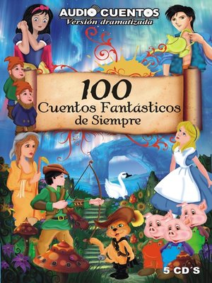 cover image of 100 Cuentos Fantasticos de Siempre
